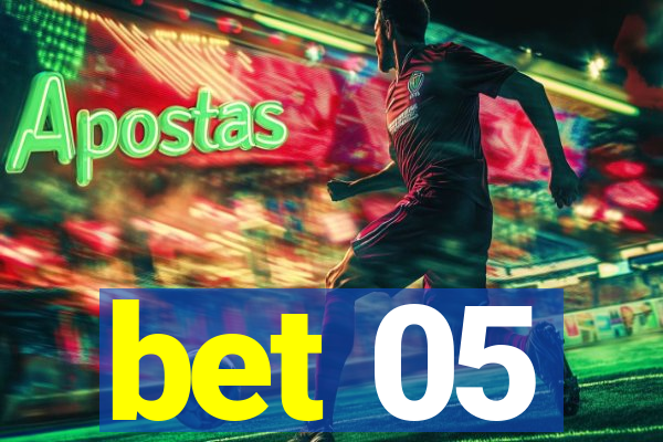 bet 05